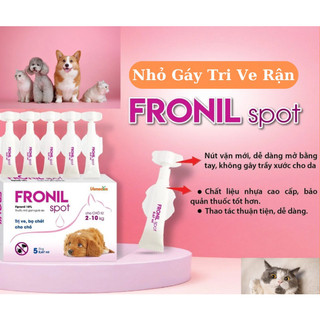 Nhỏ Gáy Fronil Spot Ve, Rận Bọ Chét cho chó mèo (hộp 5 ống)