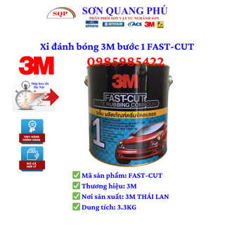 Xi đánh bóng 3M Thái Lan bước 1 3M Fast-cut xi mới 2021 3.300g Thái Lan chamsocxe SONQUANGPHU8856