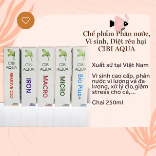 Chế phẩm phân nước, vi sinh, diệt rêu hại hồ thủy sinh cibi