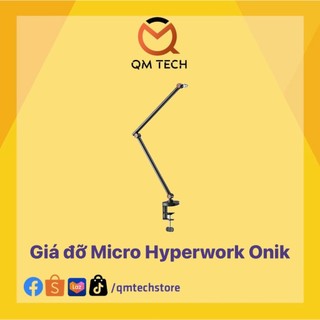 Giá đỡ microphone hyperwork onik ma01 g2 - qmtech store