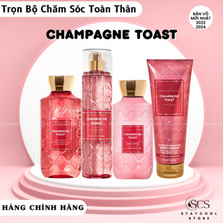 Champagne Toast- Trọn Bộ Chăm sóc toàn thân| Xịt Thơm Body mist- Sữa tắm- Dưỡng thể  Bath & Body Works [Bill Mỹ]