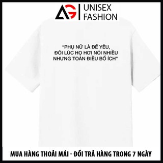 Áo phụ nữ là để yêu , áo Local brand độc lạ hài hước - áo thun Local brand tấu hài tay lửng form rộng hot trend