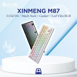 [SẴN HÀNG ] Bàn Phím Cơ Không Dây Xinmeng M87 | 3 Mode | Mạch Xuôi | Hotswap | Led RGB