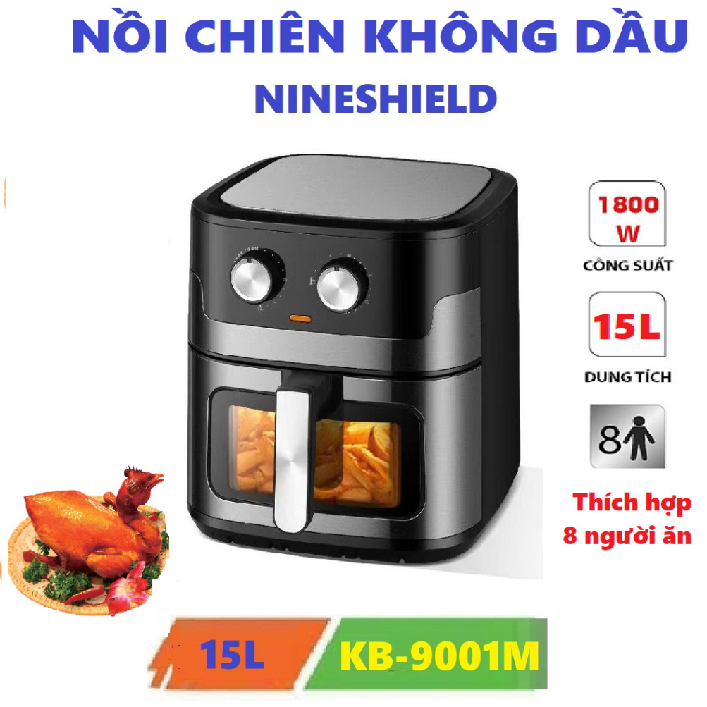 NỒI CHIÊN KHÔNG DẦU 15L NINESHIELD KB-9001M THÔNG MINH [ BẢO HÀNH 12 THÁNG ]