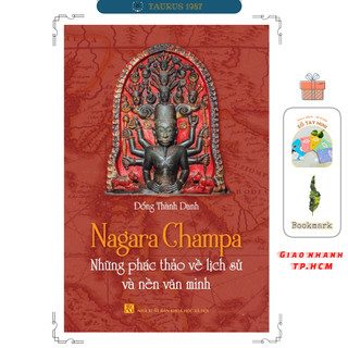 Sách Nagara Champa - Những phác thảo về lịch sử và nền văn minh