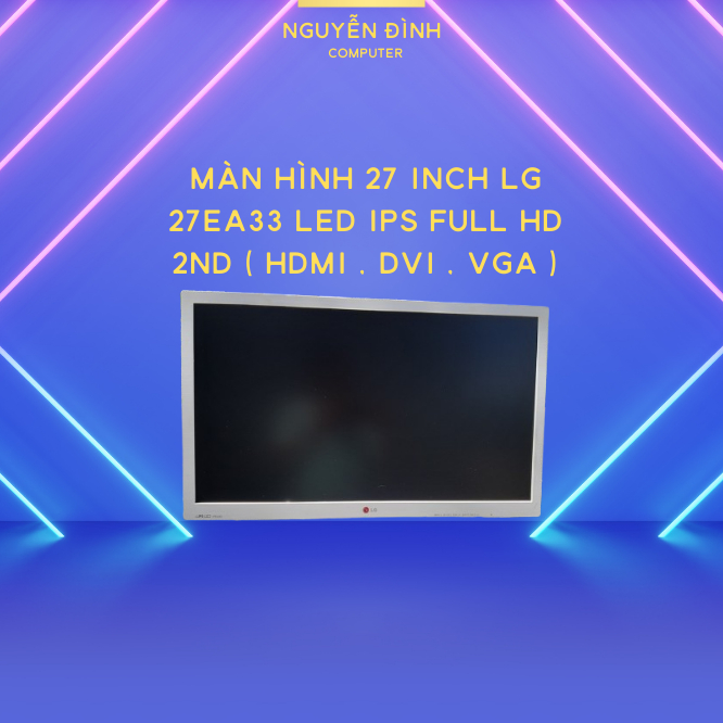 Màn hình máy tính 27 inch LG 27EA33 LED IPS Full HD 2ND ( HDMI VGA và DVI )
