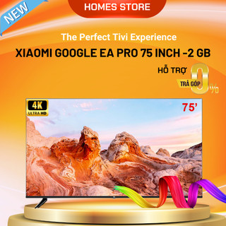 Smart tivi xiaomi ea pro 75 inch 120 hz | ea pro 65 inch 4k 2024 series - tần số 120 hz - hàng nội địa a53