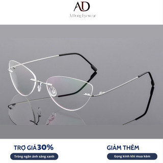 Gọng kính khoan không viền mắt mèo Titan thời trang phong cách A Dong Eyewear