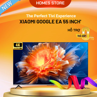 Tivi Xiaomi EA55 55 Inch | Xiaomi A55 | Xiaomi S55 | Xiaomi AI 55 Inch | EA Pro 55 4K - Hàng Nhập Khẩu A56