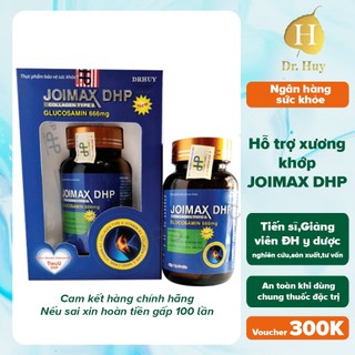 JOIMAX DRHUY Hỗ trợ xương khớp chắc khỏe, bảo vệ và tái tạo mô sụn khớp, tạo chất nhờn dịch khớp, tăng độ bền và dẻo dai