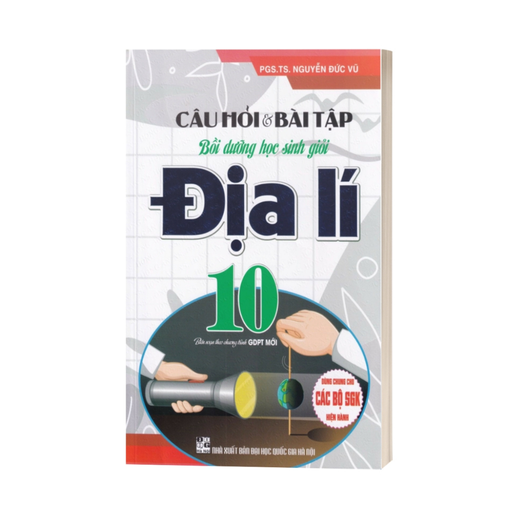 Sách - Câu Hỏi Và Bài Tập Bồi Dưỡng Học Sinh Giỏi Địa Lí Lớp 10