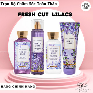 Fresh cut lilacs- Trọn Bộ Chăm sóc toàn thân| Xịt thơm Body Mist- Sữa tắm - Dưỡng thể Bath&Body Works