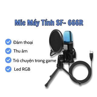 Mic máy tính, laptop sf-666r có đèn rgb thu âm chống nhiễu kết nối jack usb, dùng live stream, học online, đàm thoại