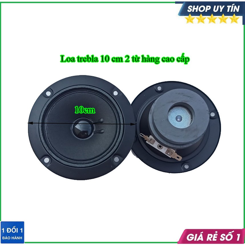 Loa treble 10 cm  công suất 80w{giá 1 cái]