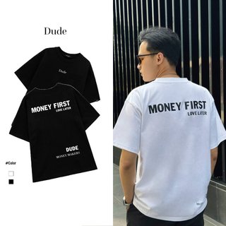Áo thun unisex Local Brand Dude Money first