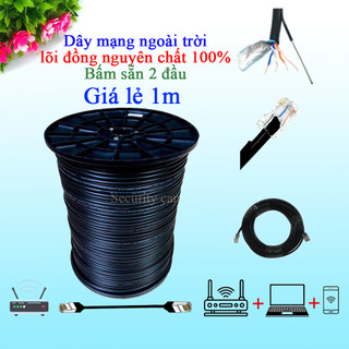 Dây cáp mạng ngoài trời lõi đồng, có gia cường trợ lực, dây mạng có bọc bạc và dầu, bấm sẵn 2 đầu