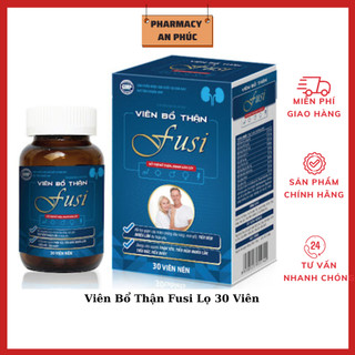 Viên bổ thận fusi -hỗ trợ giảm tình trạng tiểu đêm nhiều lần ,tráng dương ,mạnh gân cốt , giảm đau lưng
