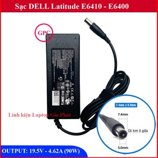 Sạc Laptop DELL E6410 E6400 OUTPUT 19.5V - 4.62A (90w) Chân Kim To đường kính đầu sạc 7.4mm - Nhập Khẩu New
