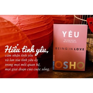 Sách - Yêu (Yêu Trong Tỉnh Thức - Being In Love) - OSHO