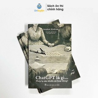 Sách chat gpt là gì - phép lạ nào khiến nó hoạt động- nhà sách ôn luyện
