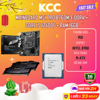 Com bo mainboard msi pro b760m-e ddr4 + cpu core i5 12400f + ram 16gb - mới chính hãng bảo hành 36 tháng