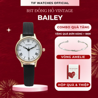 Đồng Hồ Nữ Dây Da Mặt Nhỏ BAILEY Vintage Tif Watches Tối Giản Sang Trọng Hợp Tặng Quà Người Yêu