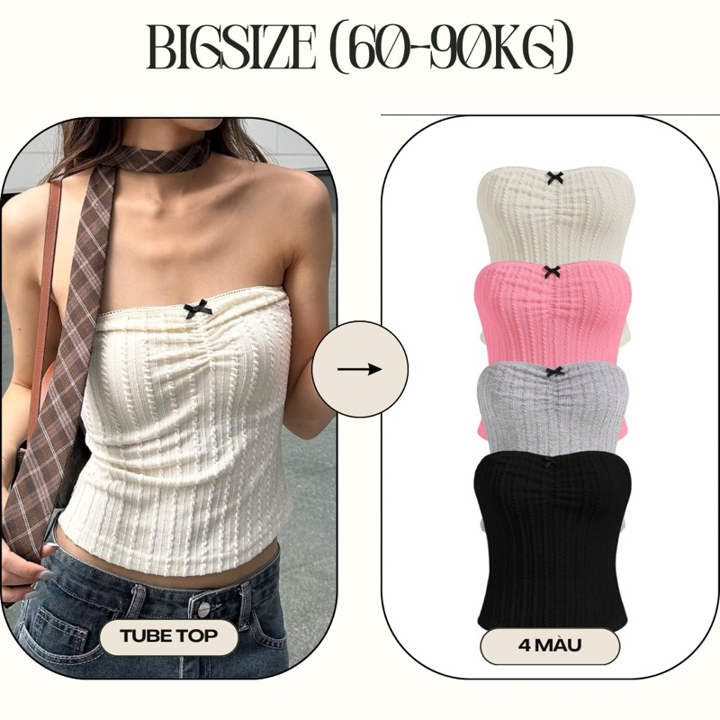 THE LASSIE| Áo TUBE TOP cúp ngực , chất thun bông - BIGSIZE (60-75KG)