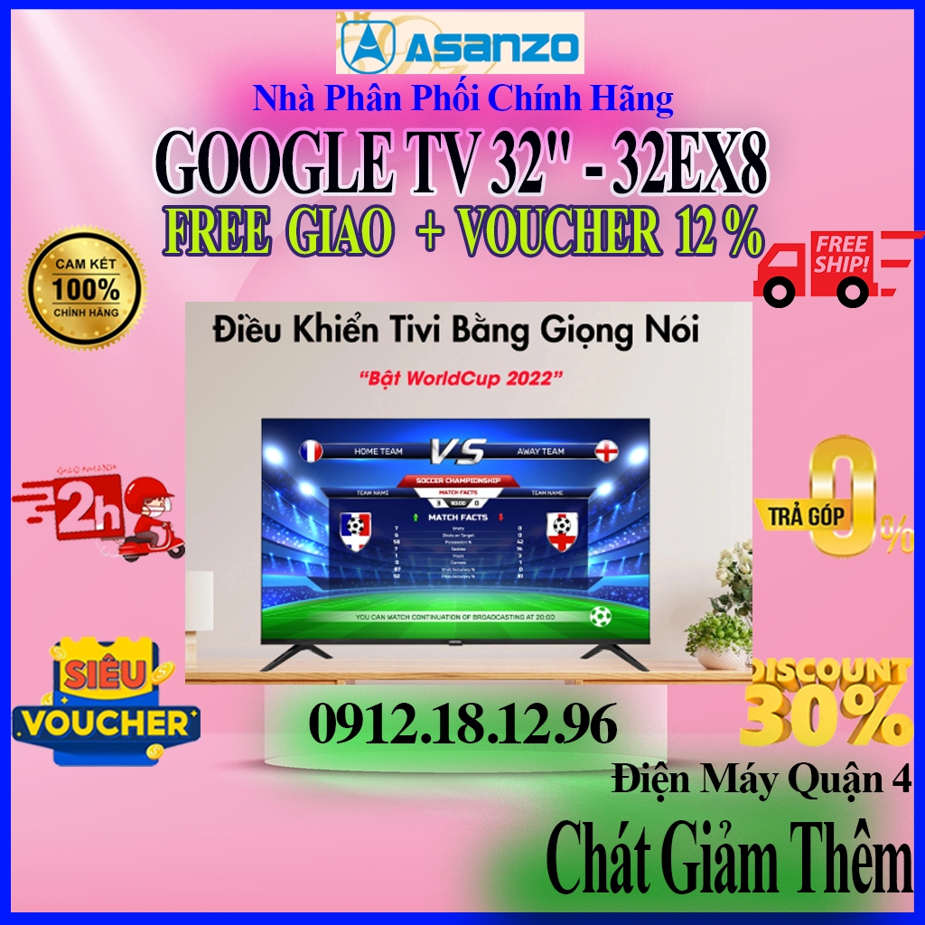 Smart Tivi Google Asanzo 32 inch model 32EX8 giá rẻ, mới 100%