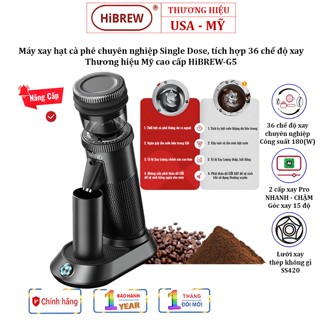 Máy Xay Hạt Cà Phê Hibrew 36 Chế Độ  - Thương hiệu Mỹ Mã G5 Single Dose - Bảo hành 12 Tháng