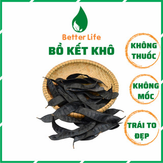 Trái bồ kết khô đã rang 500g dùng gội đầu, xông nhà hàng mới đẹp không mọt không mốc, bột bồ kết Better Life