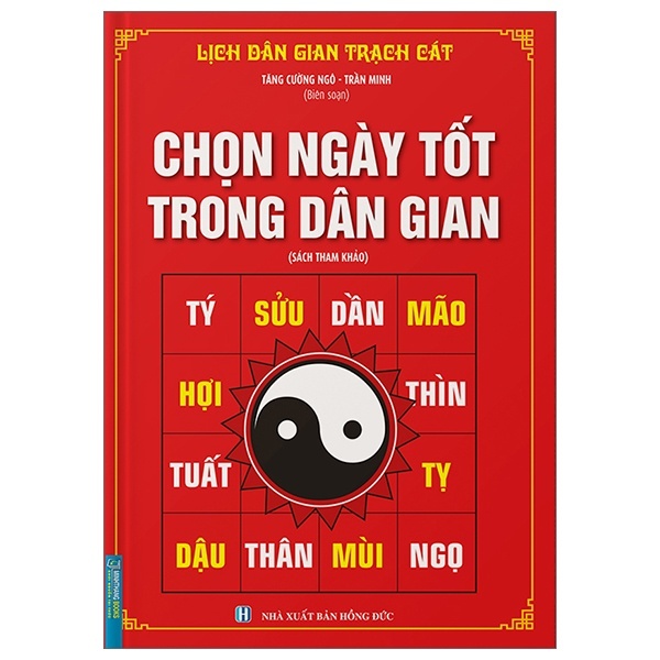 Sách - Chọn Ngày Tốt Trong Dân Gian ( Bìa Cứng )