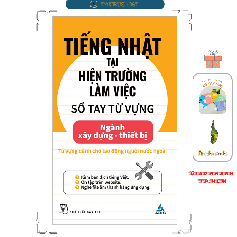 Sách Tiếng Nhật Tại Hiện Trường Làm Việc - Sổ Tay Từ Vựng Ngành Xây Dựng - Thiết Bị