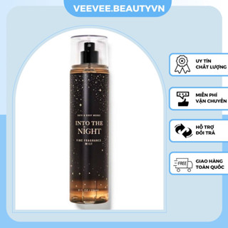  Body mist INTO THE NIGHT - xịt thơm toàn thân Bath & Body Works bbw khử mùi hương nước hoa nữ 