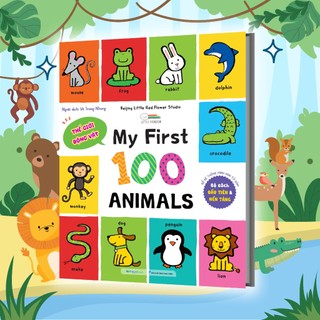 Sách my first 100 animals - sách từ vựng đầu đời cho bé, 100 động vật đầu tiên