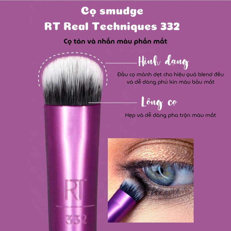 Cọ Vẽ Mắt Dưới Viền Mí Mắt RT Real Techniques Smudge Brush RT 332