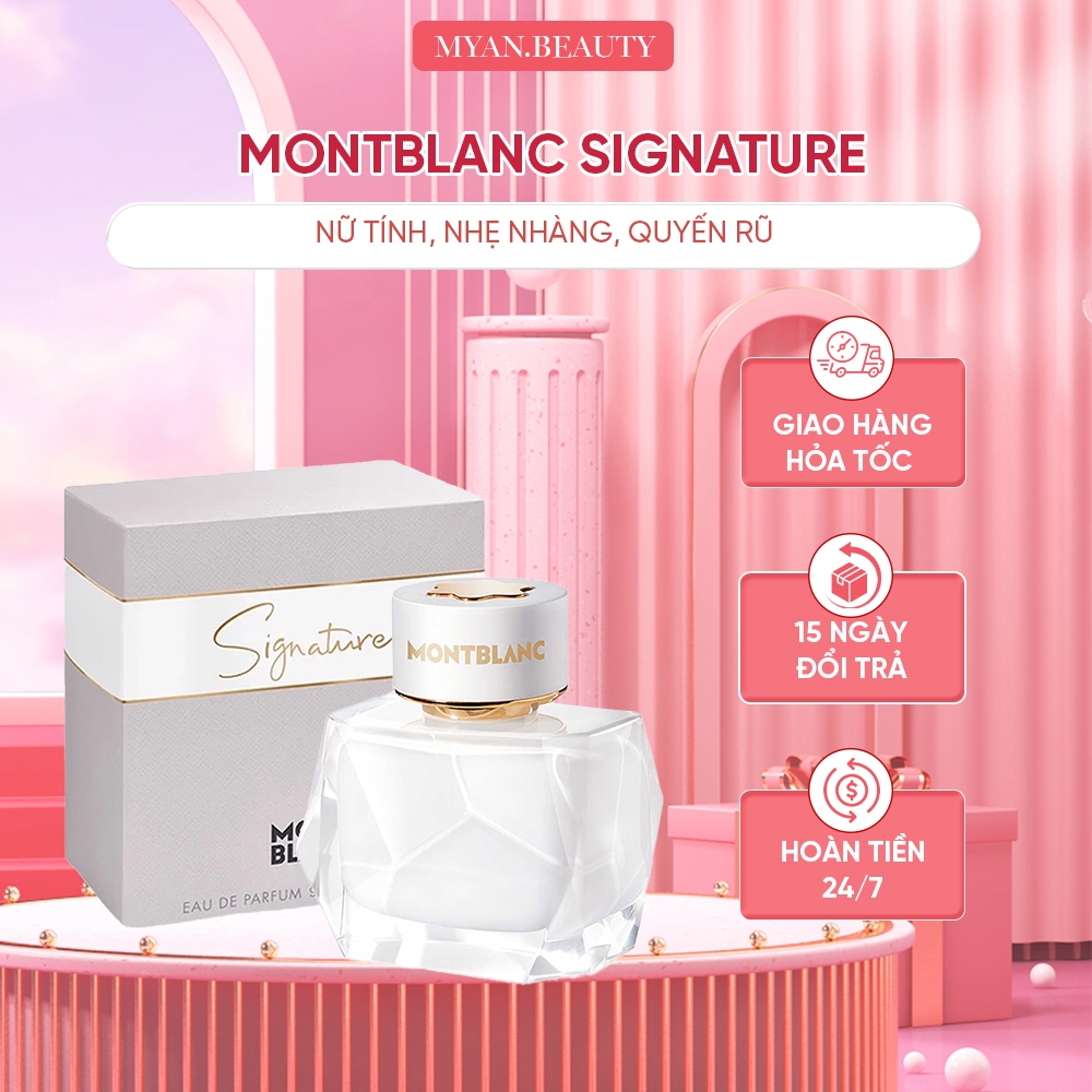 Nước Hoa Nữ Montblanc Signature Nồng Độ EDP Dung Tích 90ml, Dầu Thơm Nữ tính, Nhẹ nhàng, Quyến rũ - Myan.Beauty