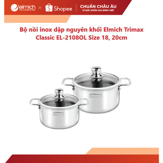  Bộ nồi inox dập nguyên khối Elmich Trimax Classic EL-2108OL Size 18, 20cm