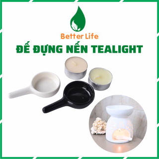 Đế đựng nến tealight dùng cho đèn xông tinh dầu bằng gốm sứ dễ thương sang trọng - Better Life