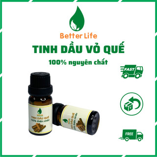 Tinh dầu vỏ quế thiên nhiên nguyên chất giúp thơm phòng, khử mùi toilet, xe oto Better Life