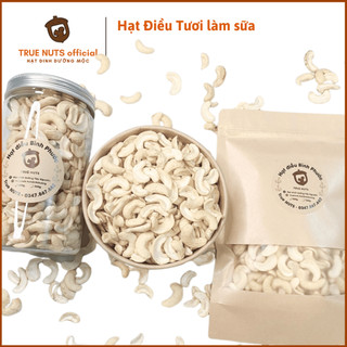 Hạt điều tươi vỡ đôi Bình Phước True Nuts làm sữa, bánh