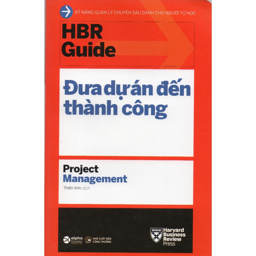 Sách HBR Guide - Đưa Dự Án Đến Thành Công - Project Management