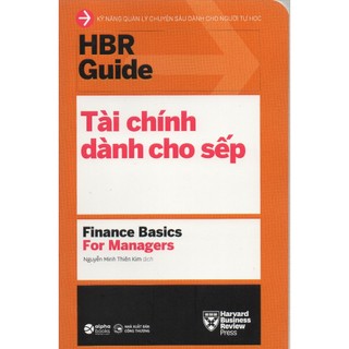 Sách hbr guide - tài chính cho sếp - finance basics for managers