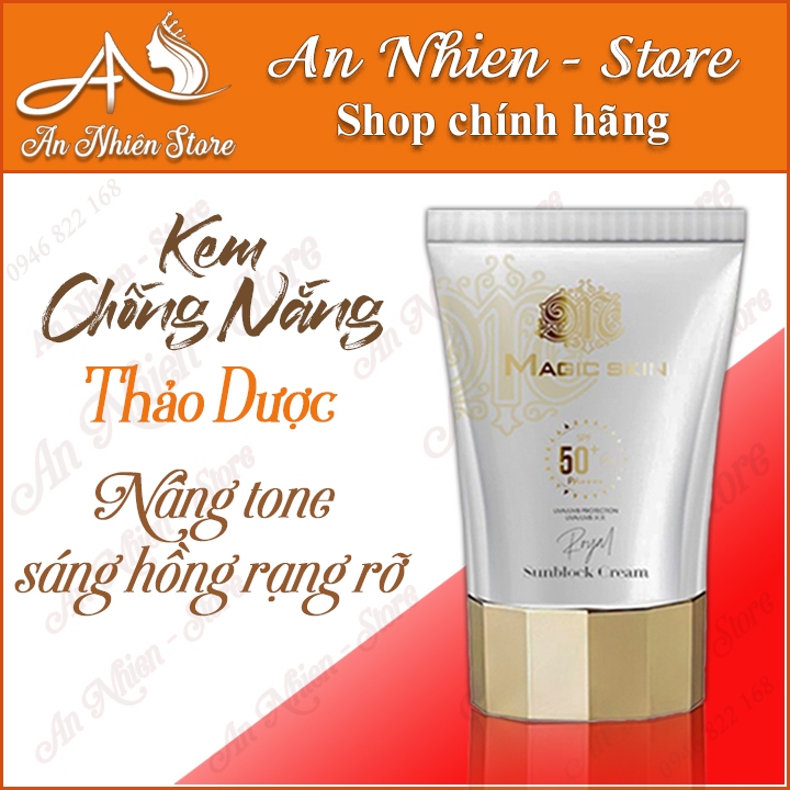 KEM CHỐNG NẮNG THẢO DƯỢC - MAGIC SKIN🌞🌞🌞 NGĂN NGỪA LÃO HÓA, NÂNG TÔNG SÁNG HỒNG