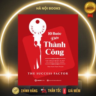 SÁCH: 10 bước đến thành công: Làm chủ bí quyết tư duy của người chiến thắng - Tác giả: John Leach - SaiGonBooks