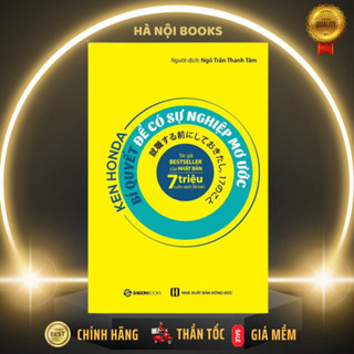 Sách: bí quyết để có sự nghiệp mơ ước - tác giả ken honda - saigonbooks