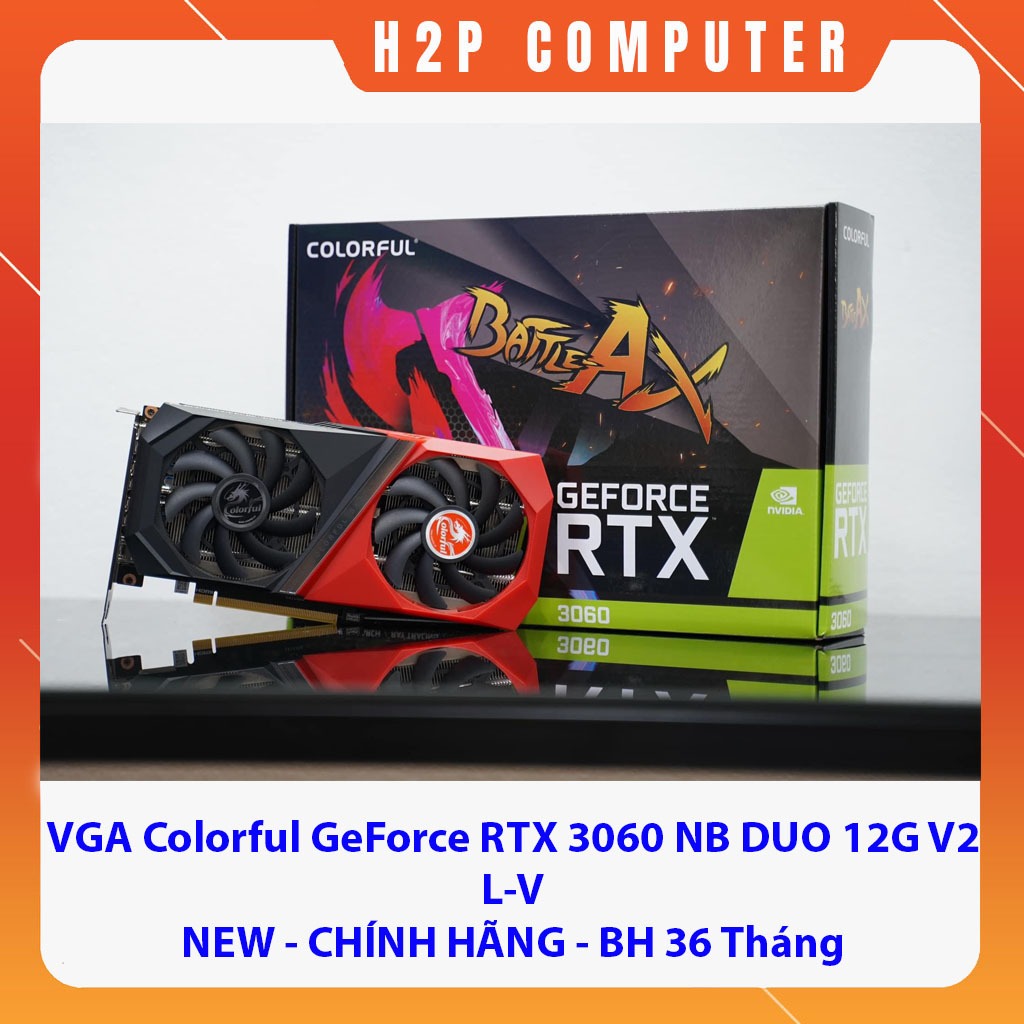 VGA Colorful GeForce RTX 3060 NB DUO 12G V2 L-V - Hàng New - Chính Hãng - BH 36 Tháng