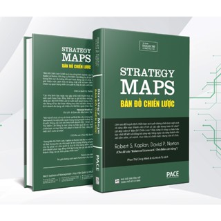 Sách - Bản Đồ Chiến Lược (Strategy Maps) - Robert S. Kaplan, David P. Norton - PACE Books