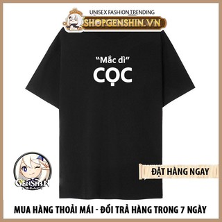 Áo Phông In Chữ MẮC GÌ CỌC Tay Lỡ Dáng Rộng độc đẹp giá rẻ