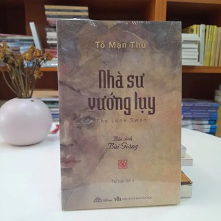 Sách - Nhà Sư Vướng Luỵ (BÙI GIÁNG - Anh Thành)