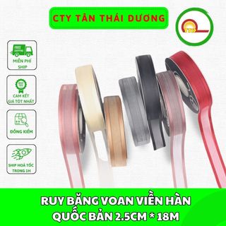 RUY BĂNG VOAN VIỀN HÀN QUỐC BẢN 2.5CM * 18M - BẢN ĐẸP